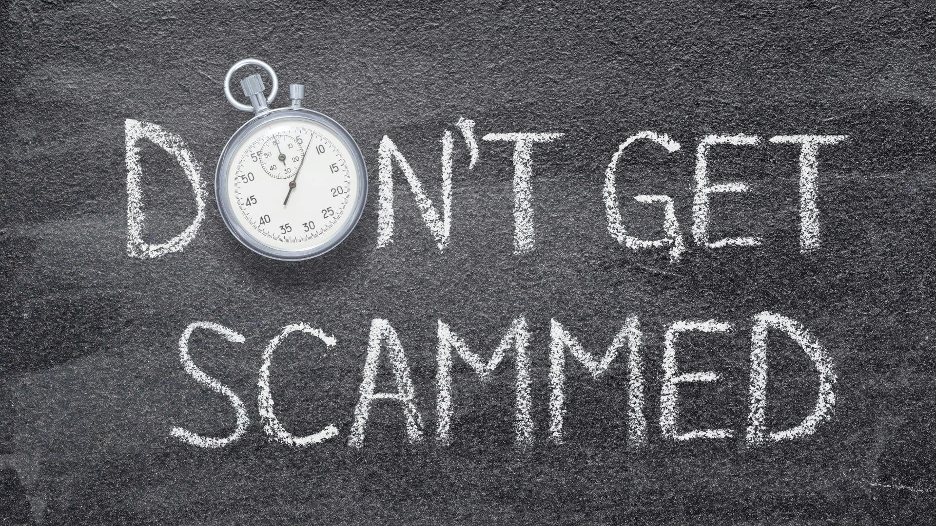 Do not get scammed