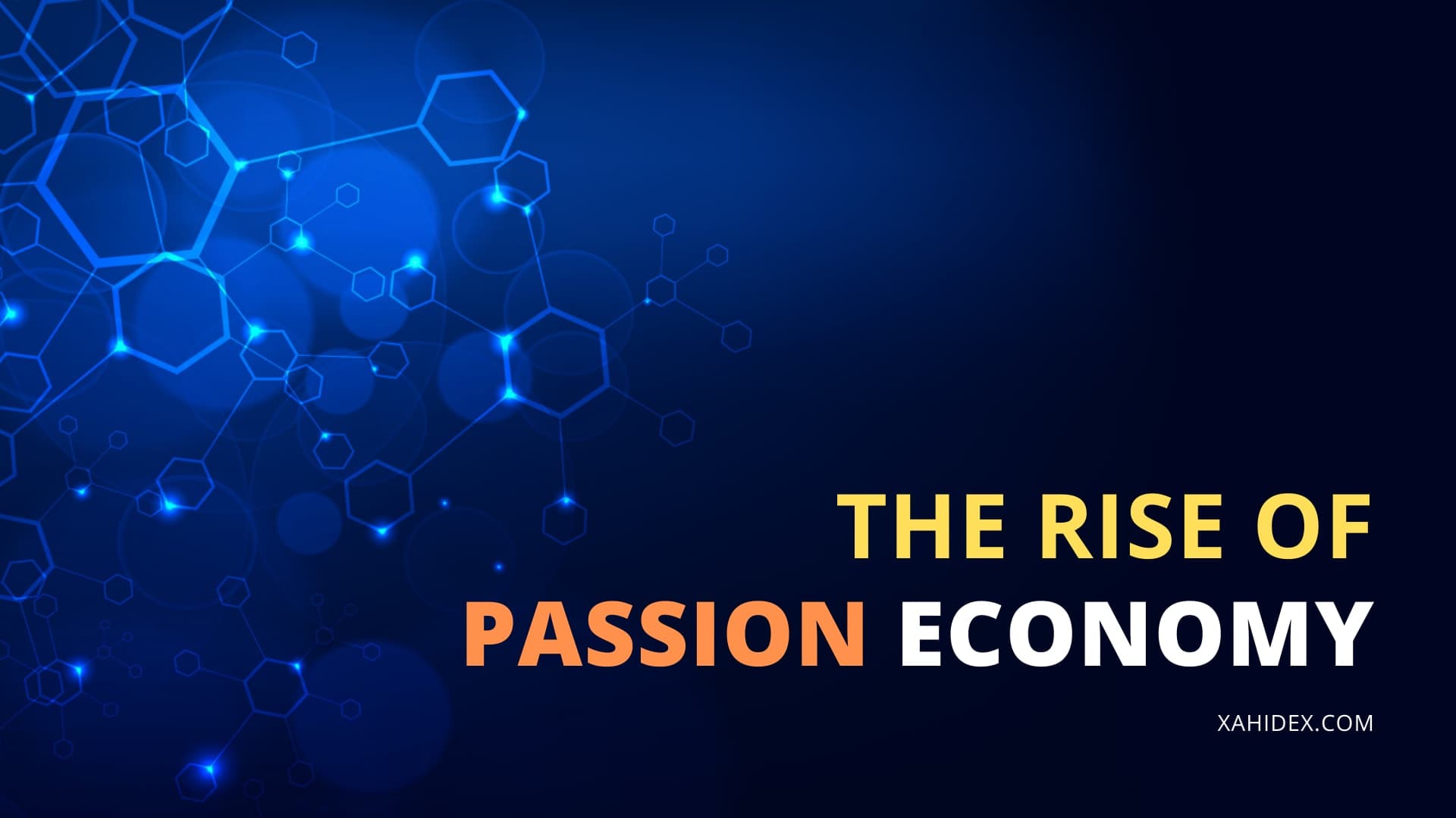 the rise of the passion economy